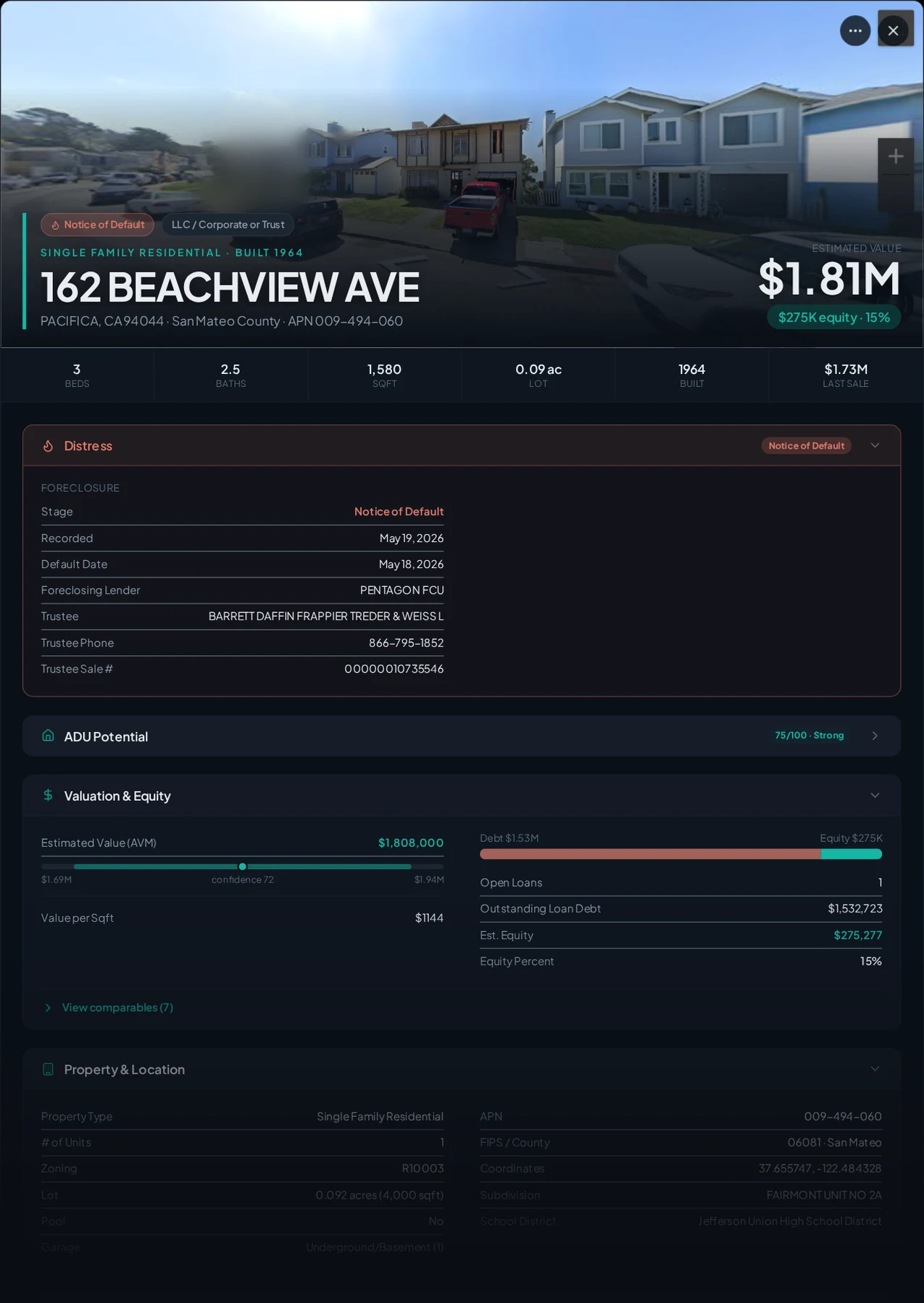 A real Pacifica, California foreclosure record in Properant — stage, recorded dates, lender, trustee, loans, liens, and equity on one page